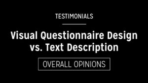 Visual Questionnaire Design vs. Text Description