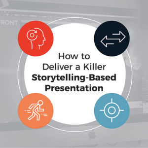 How to Deliver a Killer Storytelling-Based Presentation